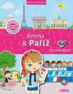 Emma & Paříž - Město plné samolepek - Charlotte Segond-Rabilloud, ...