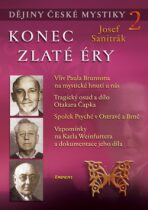 Dějiny české mystiky 2 - Konec zlaté éry - Josef Sanitrák