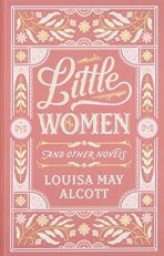 Little Women and Other Novels - 