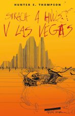 Strach a hnus v Las Vegas (Defekt) - Hunter S. Thompson