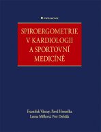 Spiroergometrie v kardiologii a sportovní medicíně - Pavel Homolka, ...