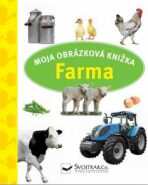 Moja obrázková knižka Farma - 
