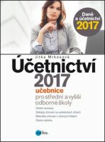 Účetnictví 2017, učebnice pro SŠ a VOŠ - Jitka Mrkosová
