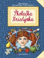 Školačka Kristýnka - Lenka Rožnovská, ...