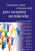 Účetnictví, daně a financování pro nestátní neziskovky - Anna Pelikánová