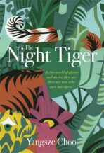 The Night Tiger : The Reese Witherspoon Book Club Pick - 