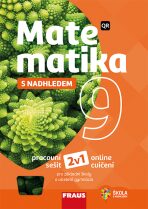 Matematika 9 s nadhledem pro ZŠ a víceletá gymnázia - Hybridní pracovní sešit 2v1 - Pavel Tlustý, ...