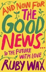 And Now For The Good News... - 