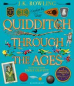 Quidditch Through the Ages (Illustrated Edition) - Joanne K. Rowlingová