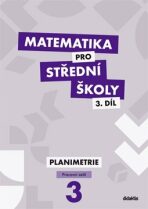 Matematika pro střední školy 3.díl - Pracovní sešit - Dana Gazárková, ...