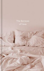 The Sorrows of Love - The School of Life Press