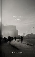 The Sorrows of Work - 