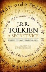 Secret Vice: Tolkien on Invented Languages - J. R. R. Tolkien,Dimitra Fimi