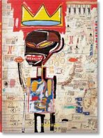 Jean-Michel Basquiat. 40th Anniversary Edition - Hans Werner Holzwarth, ...