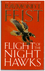 Flight of the Night Hawks (Defekt) - Raymond Elias Feist