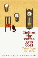 Tales from the Cafe : Before the Coffee Gets Cold (Defekt) - Tošikazu Kawaguči