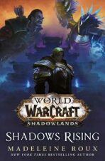World of Warcraft: Shadows Rising - Paul S. Kemp