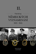 Katalog německých vyznamenání II. 1933-1945 - MBA, Charvát Marek Mgr., ...