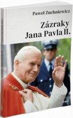 Zázraky Jana Pavla II. - 