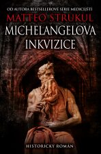 Michelangelova inkvizice (Defekt) - Matteo Strukul