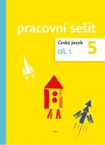 Český jazyk pro 5. ročník – pracovní sešit 1. díl - 