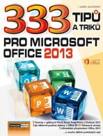 333 tipů a triků pro MS Office 2013 - 