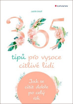 365 tipů pro vysoce citlivé lidi - Judith Orloff