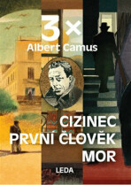 3x Camus (Mor, Cizinec, První člověk) - Albert Camus