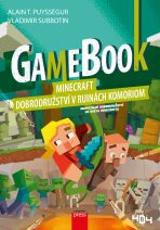 Gamebook: Minecraft – dobrodružství v ruinách Komoriom - Puysségur Alain T.