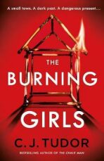The Burning Girls - C. J. Tudorová