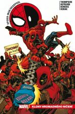 Spider-Man / Deadpool Klony hromadného ničení - Robbie Thompson, ...