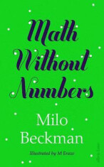 Math Without Numbers - Milo Beckman