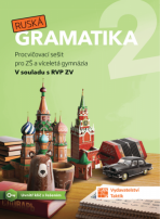 Ruská gramatika 2 - Procvičovací sešit pro ZŠ a víceletá gymnázia - 