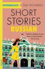 Short Stories in Russian for Intermediate Learners (Defekt) - Richards Olly