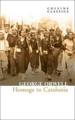 Homage to Catalonia - George Orwell