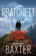 Dlouhá utopie - Stephen Baxter,Terry Pratchett