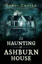 The Haunting of Ashburn House - Darcy Coates