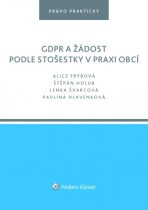GDPR a žádost podle stošestky v praxi obcí - Alice Frýbová, ...