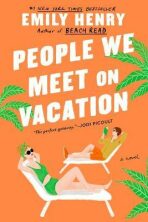 People We Meet on Vacation (Defekt) - Emily Henryová