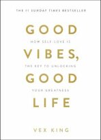 Good Vibes, Good Life - 