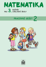 Matematika pro 3. r. ZŠ, pracovní sešit (2. díl) - Miroslava Čížková