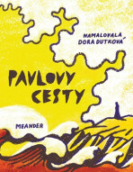 Pavlovy cesty - Ivana Pecháčková