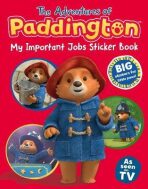 The Adventures of Paddington: My Important Jobs Sticker Book - 