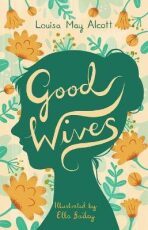 Good Wives (Defekt) - Louisa May Alcottová