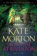 The House at Riverton - Kate Mortonová