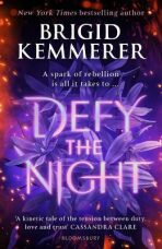 Defy the Night (Defekt) - Brigid Kemmererová