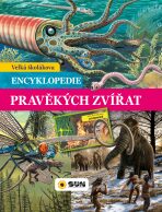 Velká školákova Encyklopedie pravěkých zvířat - 