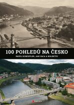 100 pohledů na Česko - Pavel Scheufler,Jan Vaca