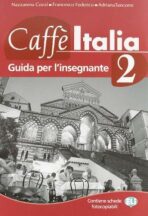 Caffe Italia 2 - Guida per l´insegnante - F. Federico, A. Tancorre, ...