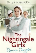 The Nightingale Girls : (Nightingales 1) - Donna Douglasová
